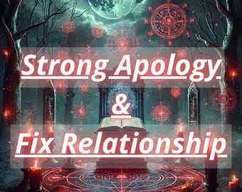 May include: A dark, mystical forest scene with a glowing red book and a large, full moon. The text "Strong Apology & Fix Relationship" is written in white letters on a black background.