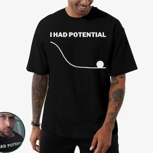 ドクター・グレースの「I Had Potential」シャツ - プロジェクト・ヘイル・メリーTシャツ、ジャズハンズ