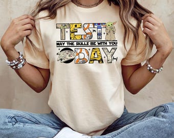 Star Wars Test Day T-shirt, May The Skills Be With You Tee, School Exam Day Sweatshirt, School Life Shirt, Back To School Tee