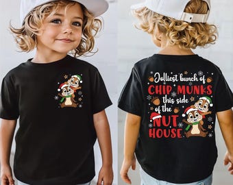 Jolliest Bunch Of Chipmunks Shirt, Christmas Chip And Dale Sweatshirt, This Side Of The Nut House Hoodie, Disneyland Christmas Trip Tee