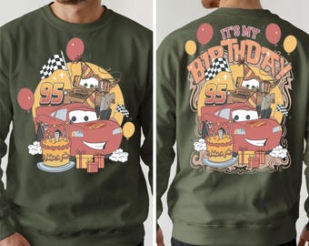 It's My Birthday T-shirt, Disney Cars Sweatshirt, Lightning McQueen Hoodie, Disneyland Birthday Trip Tee, Magic Kingdom Vacation Shirt
