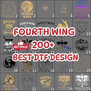 May include: A selection of DTF (Direct to Film) designs with dragon and fantasy themes. The designs include text such as "Fourth Wing", "Dragon Rider", and "Basgiath War College". The image also includes the text "Best DTF Design" and "200+".
