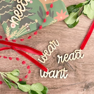 Want Need Wear Read gift tags, wooden holiday gift tags, reusable holiday tags, Kid gift Tags, Set of 4 Christmas gift tags