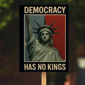 Democracy Has No King Poster, Anti-Monarchy Protest Sign, Political Activist Wall Art, Digital Download Printable Sign