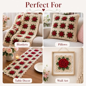 May include: A crochet pattern featuring red roses with green leaves on a cream-colored background, displayed as a blanket, a pillow, a table runner, and framed wall art. The text "Perfect For", "Blankets", "Pillows", "Table Decor", and "Wall Art" appears.