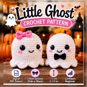 May include: A digital crochet pattern for two white ghost figures, one with a pink bow and one with a black bow. The text reads Little Ghost Crochet Pattern, 2 Bow Options, 11 cm, 4 1/3 in, and Confident Beginner. The ghosts have black eyes.