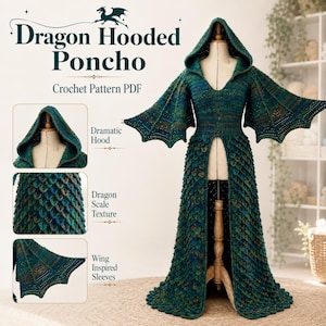 May include: A crochet pattern PDF for a Dragon Hooded Poncho featuring a dark green and blue color palette. The garment includes a pointed hood, wing-shaped sleeves, and a textured body with a repeating scale pattern and a front slit opening.