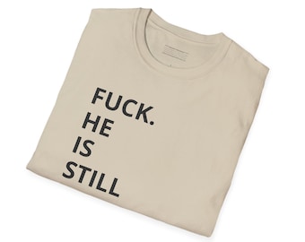 Patriotism T-Shirt, Sarcastic Tee, Unisex Softstyle Top, Men Women Apparel, Profanity Shirt, Humorous Graphic Tee