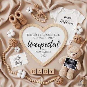 May include: A beige-toned baby announcement with a heart-shaped frame, text reading "The best things in life are sometimes unexpected November 2025." Includes a teddy bear holding an ultrasound image, baby booties, and a onesie.