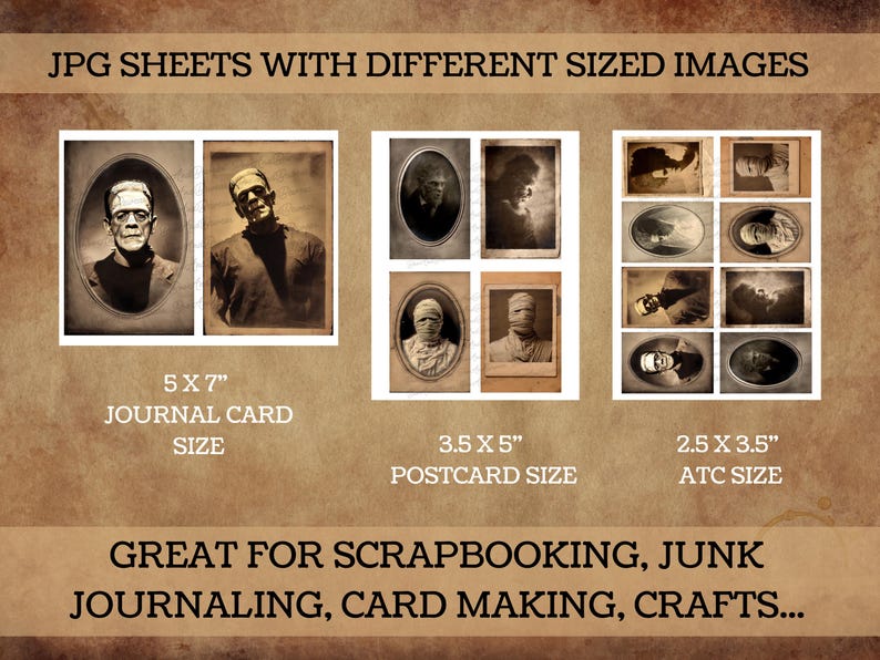 May include: A sheet of vintage-style images featuring classic horror movie characters, including Frankenstein's monster and a mummy. The images are sized for journal cards (5x7 inches), postcards (3.5x5 inches), and ATC cards (2.5x3.5 inches). The text says "GREAT FOR SCRAPBOOKING, JUNK JOURNALING, CARD MAKING, CRAFTS..."