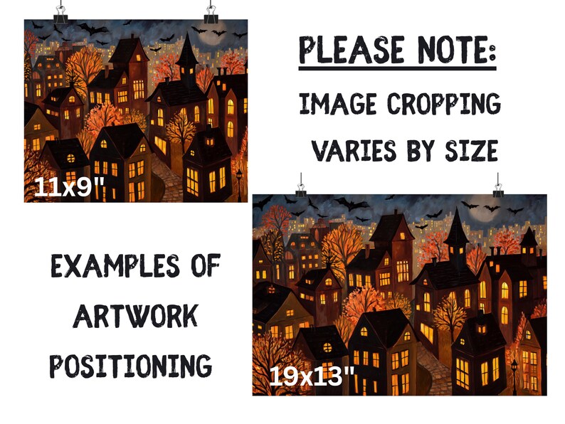May include: A spooky Halloween-themed artwork featuring a town at night. The buildings are dark with glowing windows, and bats fly in the night sky. The artwork is available in 11x9 inch and 19x13 inch sizes. The text on the image says "EXAMPLES OF ARTWORK POSITIONING" and "PLEASE NOTE: IMAGE CROPPING VARIES BY SIZE."