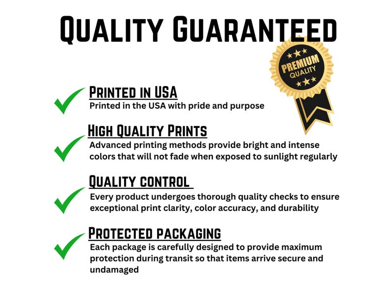 May include: Green tick marks next to four quality guarantees: Printed in the USA, High Quality Prints, Quality Control, and Protected Packaging. A gold star with the text "Premium Quality" is in the top right corner.