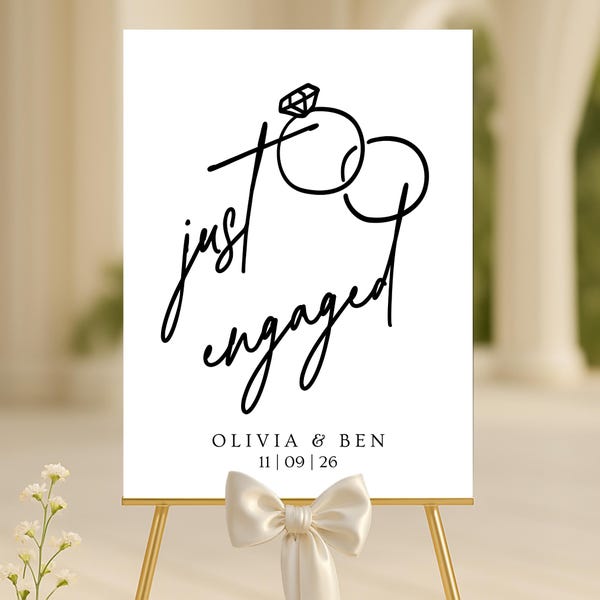 Just Engaged Wedding Sign, Personalized Modern Script Foam Board or Poster, Custom Engagement Party Decor, Bride to Be Celebration Display