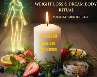 Weight Loss Spell - Dream Body Ritual, Same Day Casting (Digital Download)