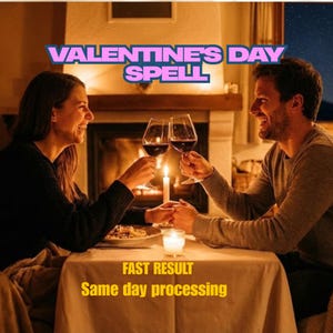 May include: A couple toasting with red wine glasses in front of a fireplace. The image has the text "VALENTINE'S DAY SPELL" and "FAST RESULT Same day processing". A candle and a plate of food are on the table.