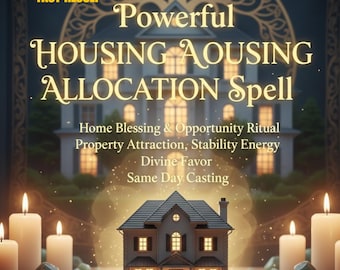 Housing Allocation Spell - Home Blessing & Property Ritual (Same Day Casting)