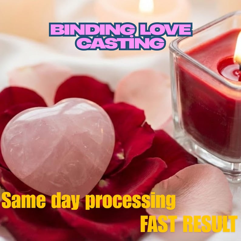May include: A pink heart-shaped crystal sits on red rose petals, with a lit red candle in a glass holder. The image includes the text "BINDING LOVE CASTING" and "Same day processing FAST RESULT".