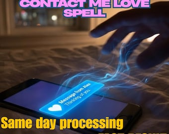 CONTACT ME Love Spell - Unblock Communication, Receive Messages, Call Me Ritual, Text Me Fast, Reignite Conversation, Stop Ghosting