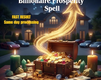 Billionaire Prosperity Spell– Ultimate Wealth & Abundance Spell | Fast Money Attraction, Luxury Life Manifestation, Financial Freedom Ritual