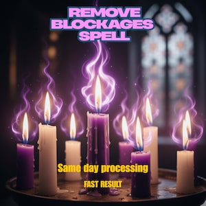 Peut inclure: Image de bougies allumées, blanches et violettes, avec des flammes et des effets de fumée violette. Le texte "REMOVE BLOCKAGES SPELL" est en haut, et "Same day processing" et "FAST RESULT" en bas.