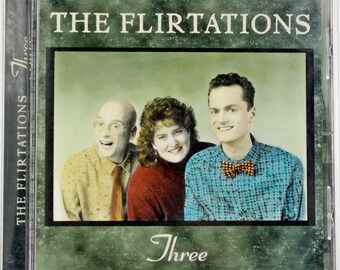 The Flirtations, "Three", CD, 1996, LGBTQ, Flirt Music, John Arterton, Suede, Jimmy Rutland, 14 Songs, Pride, Original Music, A Capella