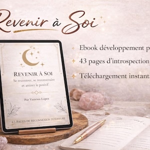 Peut inclure: Un ebook intitulé "Revenir à Soi" est présenté sur une tablette, avec du texte en français. L'image comprend une bougie allumée, des cristaux, un stylo et un carnet ouvert. L'ebook propose 43 pages d'introspection et de journaling.