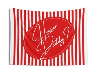 Hoosier Daddy? Indoor Wall Tapestry | Red White Striped Vintage Script