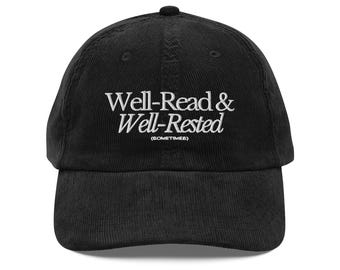 Well-Read and Well-Rested Corduroy Cap - Funny Bookish Hat, Cozy Reader Hat, Book Lover Gift, Literary Aesthetic Apparel