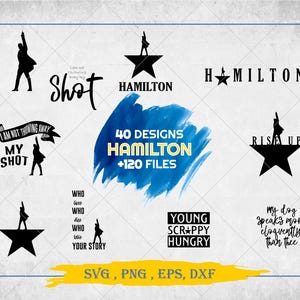 120+ Hamilton Files, 40 Hamilton Designs, Hamilton, Hamilton Vol,Hamilton Musical, Himilton SVG,Instant Download,Layered Design,Vector Files