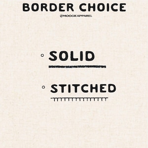 May include: A graphic showing two options for a border: solid and stitched. The solid border is a single line, while the stitched border is a row of small dashes.
