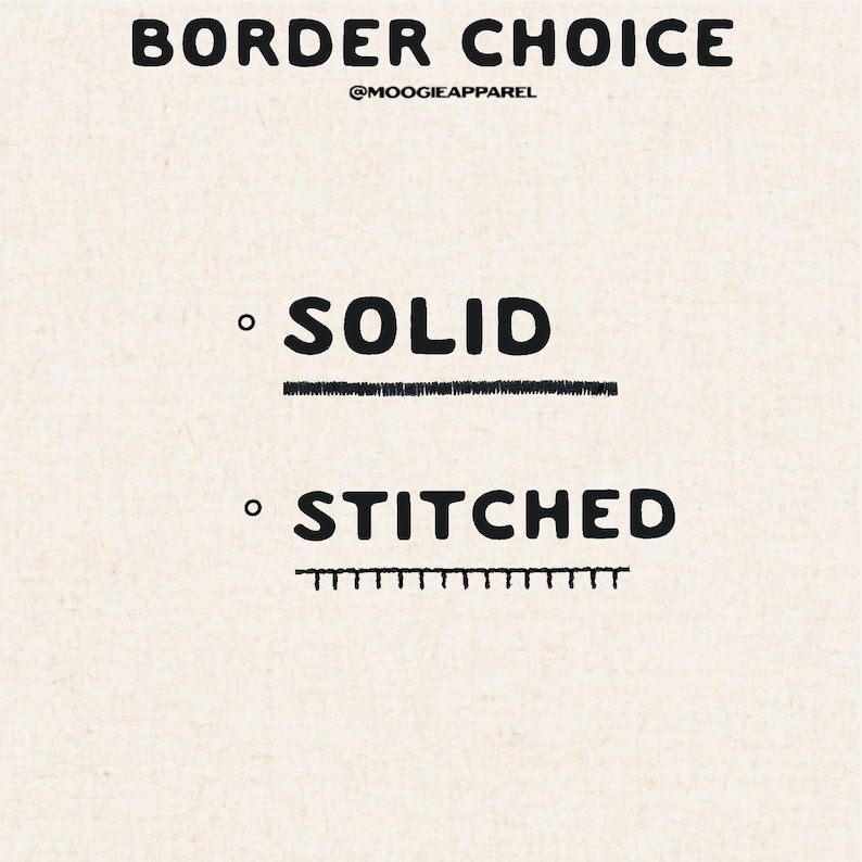 May include: A graphic showing two options for a border: solid and stitched. The solid border is a single line, while the stitched border is a row of small dashes.