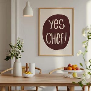 Yes Chef Poster: Funny Kitchen Quote Art (Digital Download)