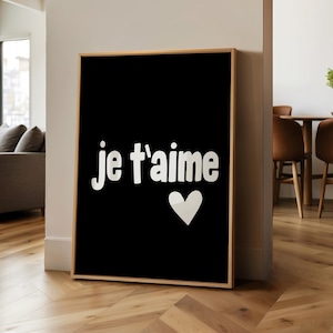 Je t&#39;aime Poster: French Love Quote, Black and White Print (Digital Download)