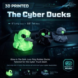 May include: Three 3D-printed, low-poly rubber ducks in neon green, black, and gray. The ducks are 5 inches long and 3.5 inches tall. The text reads "The Cyber Ducks" and "Glow-In-The-Dark, Low-Poly Rubber Ducks Tailored for the Cyber Truck Dash."