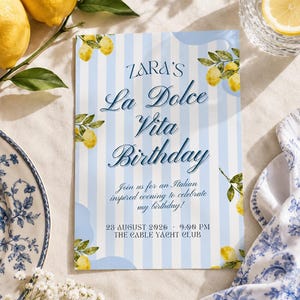 Puede incluir: Una tarjeta de invitación de cumpleaños rectangular con un fondo de rayas verticales azul claro y blanco e ilustraciones de limones en acuarela. El texto dice: Zara's La Dolce Vita Birthday, Join us for an Italian inspired evening to celebrate my birthday!, 23 August 2026, 9:00 PM, The Cable Yacht Club.