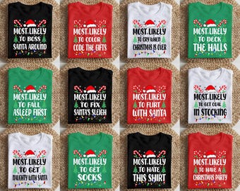Most Likely To Christmas Shirts, Family Reunion T-Shirts, Funny Christmas Shirts, Custom Christmas Family T-Shirts, Matching Family T-Shirts