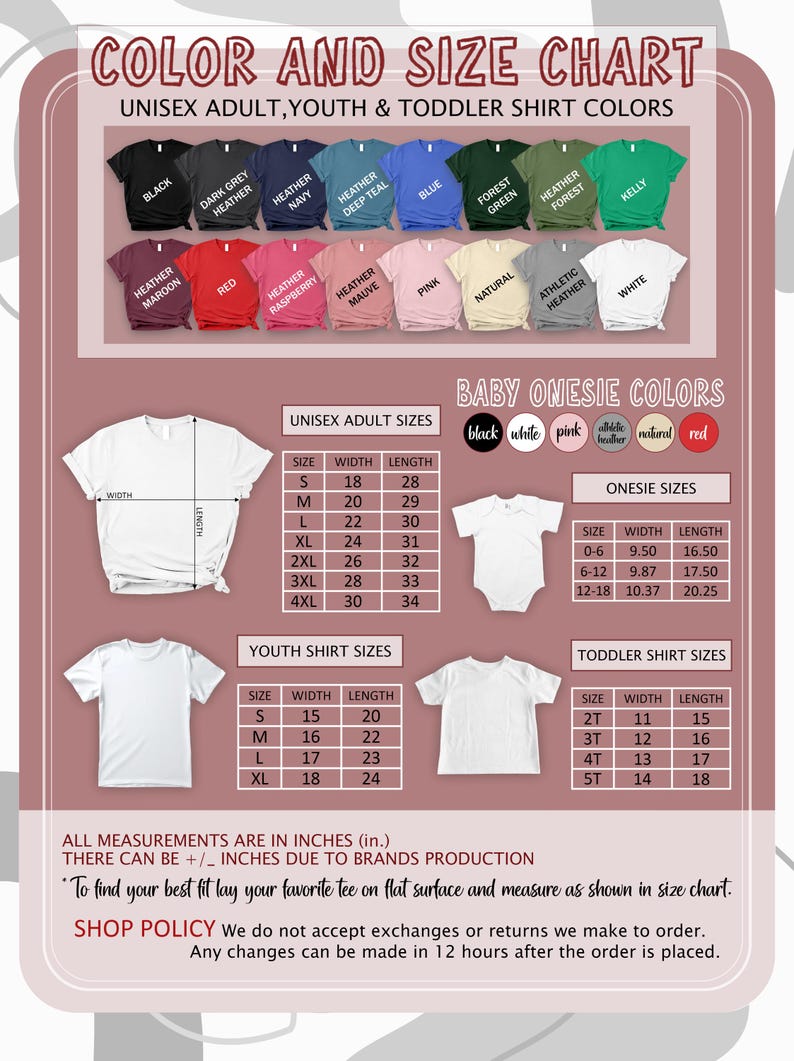 May include: A color and size chart for unisex adult, youth, and toddler shirts. The chart displays various shirt colors, including black, red, and pink. It also provides size measurements in inches for different shirt styles, such as unisex adult, baby onesie, youth, and toddler sizes.