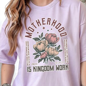 Comfort Colors® Motherhood Is Kingdom Work T-Shirt, Christian Mom Gift Shirt, Religious Mom T-Shirt, Comfort Colors® Bible Women T-Shirt