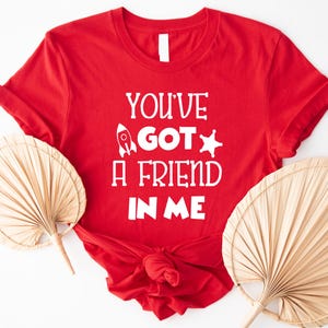 You&#39;ve Got A Friend In Me Kids Shirt, Disney Baby Bodysuit, Disneyworld Shirt, Disney Toy Story Vacation Shirt, Family Disney T-Shirt
