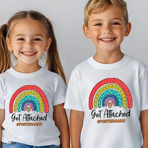 Get Attached Foster Care T-Shirt, Adoption Gift, Foster Mom Shirt, Foster Care Shirt, Foster Mom Gift, Foster Home Kids T-Shirt, #FOSTERCARE