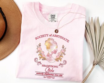 Comfort Colors® Society Of Obstinate Headstrong Girls Shirt, Strong Girl Shirt, Pride And Prejudice T-Shirt, Comfort Colors® Feminist Shirt