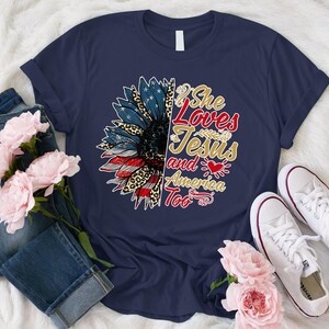 Independence Day T-Shirt, Flower 4th Of July T-Shirt, 4th of July T-Shirt, She Loves Jesus And America Too Shirt, USA America Flag T-Shirt