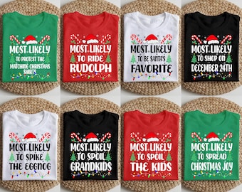 Most Likely To Christmas Shirts, Custom Christmas Family T-Shirts, Matching Family Shirts, Matching Christmas Shirts, Funny Christmas Shirts