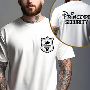 Princess Security Dad Shirt, Back Front Shirt, Disney Princess Shirt, Security Shirt, Vacation Matching Shirt, Disney World Shirt, Dad Shirt