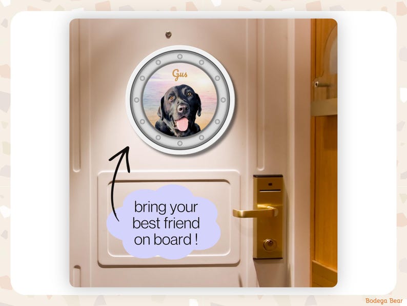 A cruise cabin door with a porthole magnet featuring a black lab dog against a sunset background and the name Gus above him. A purple call out bubble below says: bring your best friend onboard!