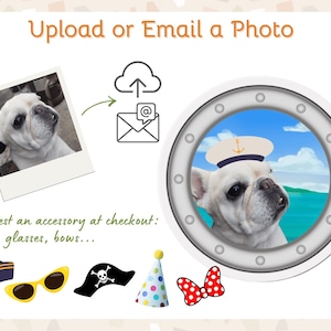 Email or upload a photo of your pet. Add an accessory at checkout. Some popular options are sailor caps, pirate hats, birthday hats, sunglasses, and Minnie Mouse bows. A Frenchie shown in the original photo and then on the magnet wearing a sailor hat.