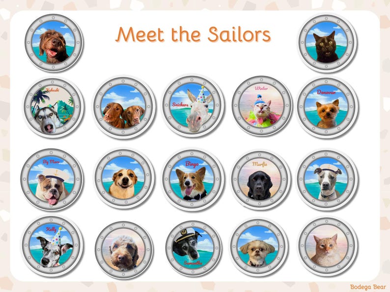 Titled "Meet the Sailors" the slide shows 17 examples of the porthole magnets done with a variety of cats and dogs and one horse with against the different backgrounds. Some with names and sailor hats, some without.