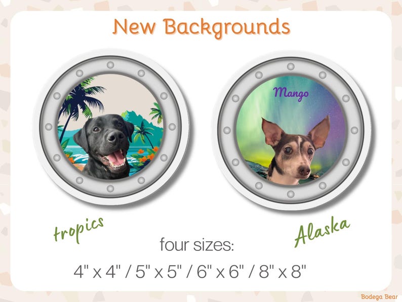 New Tropical and Alaska Backgrounds. Two personalized custom pet portrait cruise magnets with a background of blue sea and tropical palm trees at sunset and the northern lights in Alaska. One shows a black Labrador smiling from inside the porthole. The other has a Chihuahua with the name Mango in purple cursive above. Available in five sizes: four, five, six, or eight inch. Little blonde dog in a cowboy hat comments in the corner: So cool!