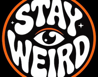 Santa Cruz California Stay Weird Waterproof Vinyl Sticker