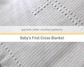 CROCHET BABY'S FIRST Cross Baby Blanket - Newborn Cross Crochet pdf Pattern - Infant Baby Christening Gift - Baptism Blanket Pattern